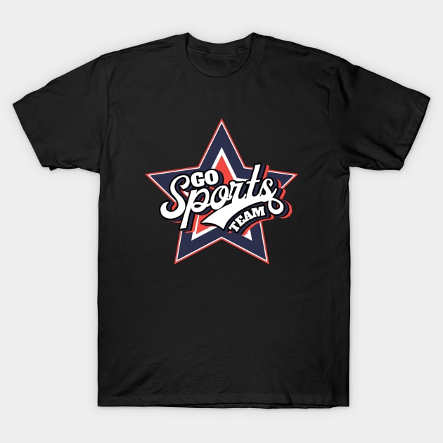 Go Sports Team T-Shirt by Indieteesandmerch